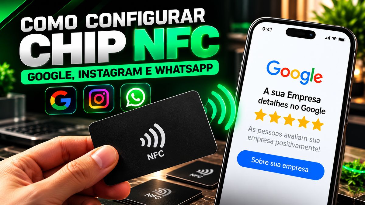 Curso Como configurar chip NFC: Google, Instagram e WhatsApp